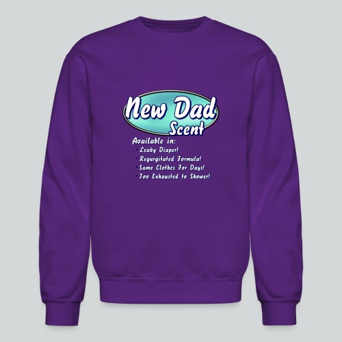 New Dad Scent - Unisex Crewneck Sweatshirt