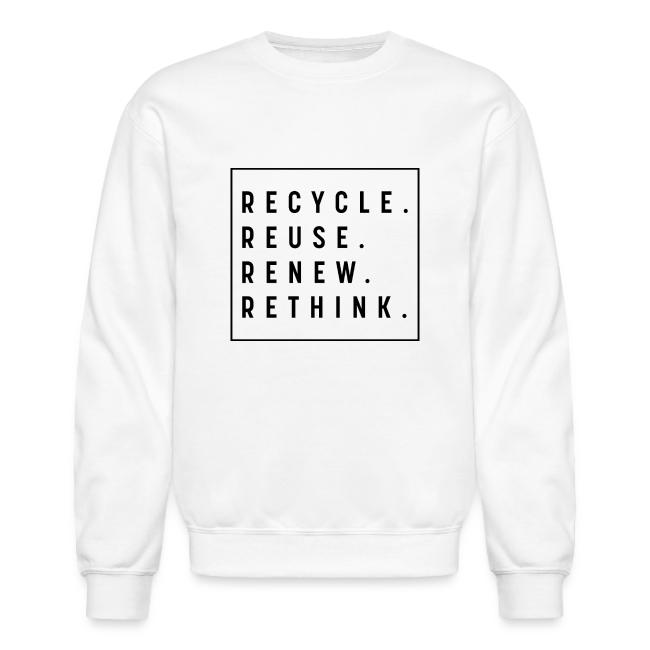 RECYCLE REUSE RENEW RETHINK