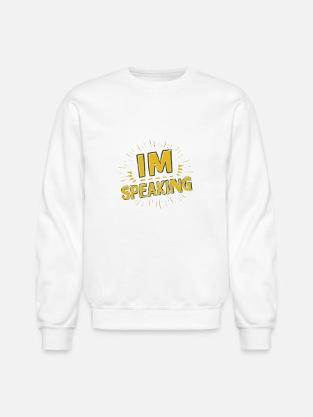 im speaking - Unisex Crewneck Sweatshirt - white
