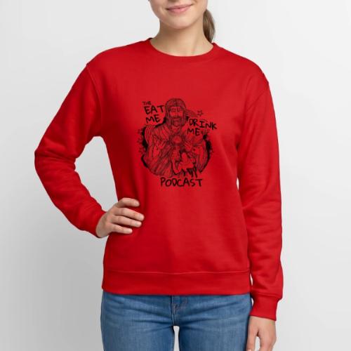 Eat Me Drink Me Podcast revamped logo - Unisex Crewneck Sweatshirt