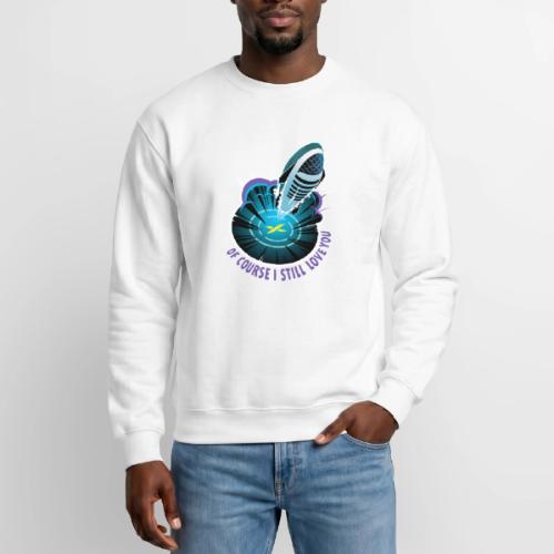 Of Course I Still Love You - Light - Unisex Crewneck Sweatshirt