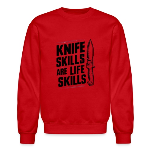 Knife Skills are Life Skills - Unisex Crewneck Sweatshirt