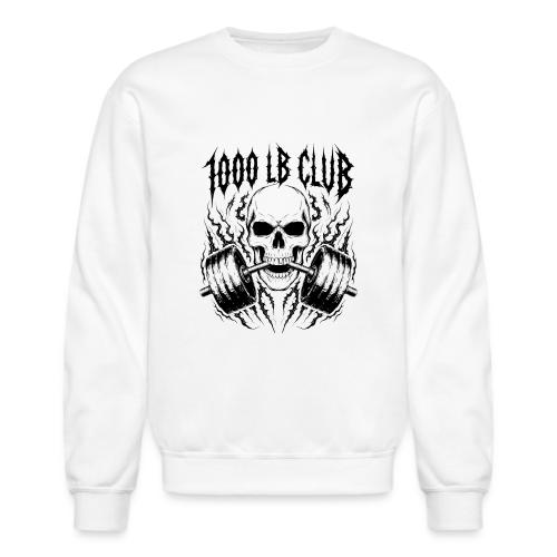 1000 LB Club Skull Barbell Powerlif - Unisex Crewneck Sweatshirt