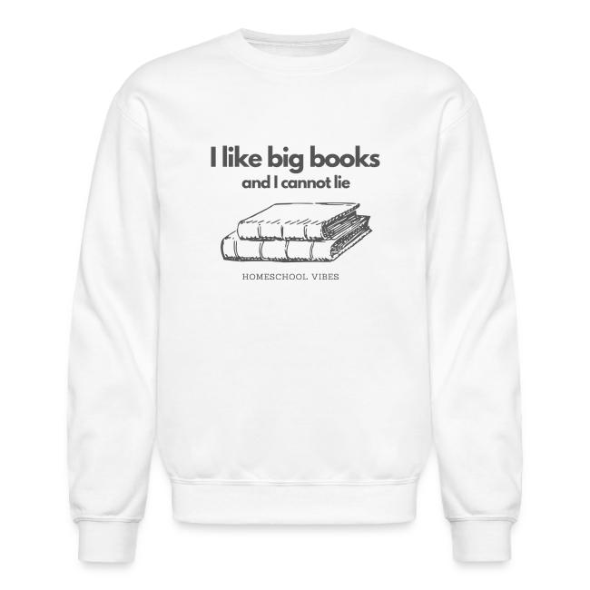 I like Big Books and I Cannot Lie