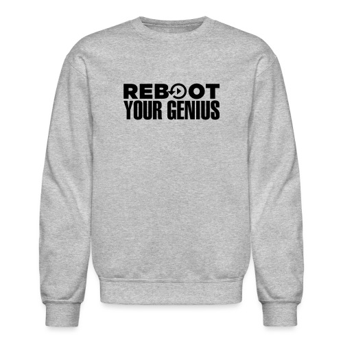 Reboot Your Genius - Unisex Crewneck Sweatshirt