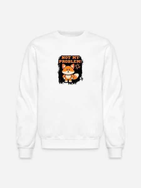 Not My Problem Fox - Unisex Crewneck Sweatshirt - white