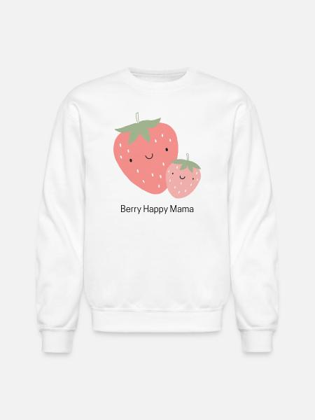 Berry Happy Mama - Unisex Crewneck Sweatshirt - white