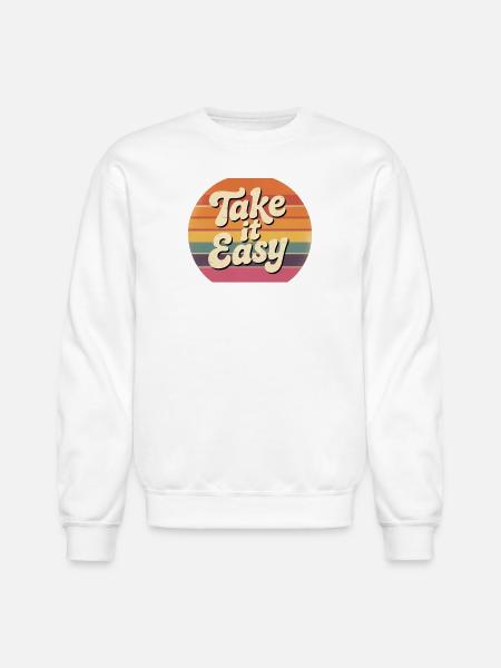 Take it easy - Unisex Crewneck Sweatshirt - white
