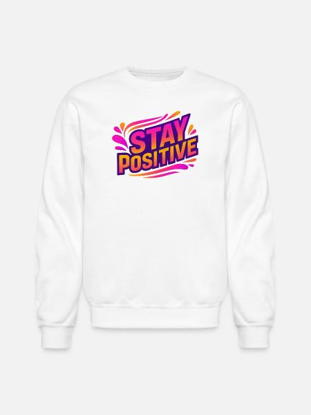 Stay Positive Neon Splash - Unisex Crewneck Sweatshirt - white