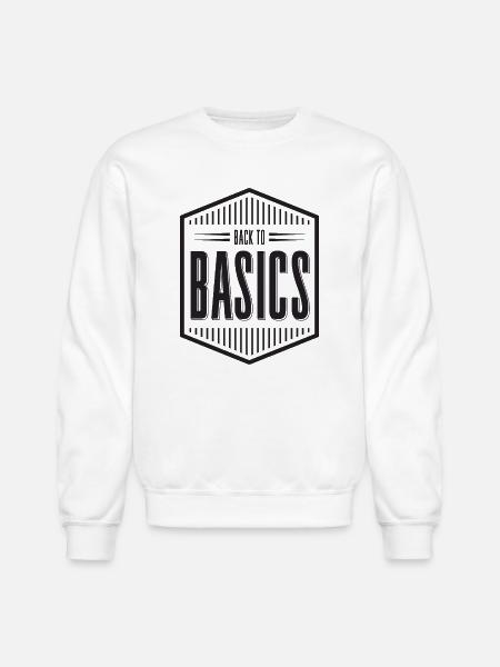 Back to Basics - Unisex Crewneck Sweatshirt - white