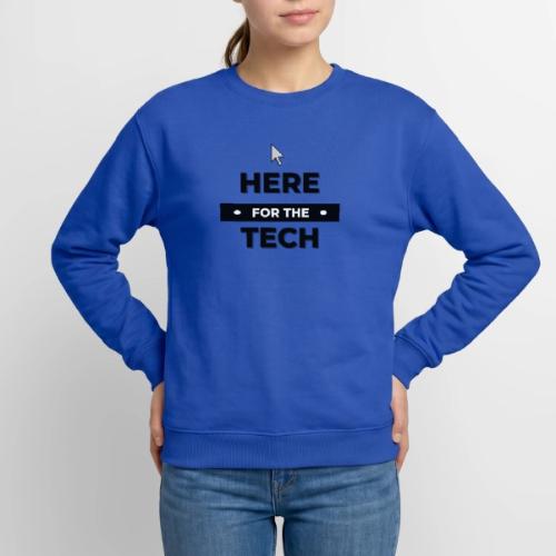 Here For The Tech - Unisex Crewneck Sweatshirt