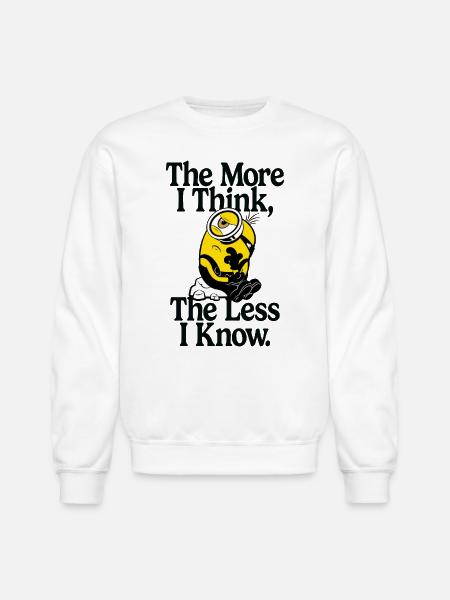 Minions The More I Think The Less I Know - Unisex Crewneck Sweatshirt - white