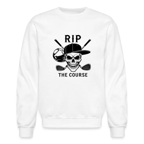 RIP THE COURSE - Skull Golf Gift Tee for Men - Unisex Crewneck Sweatshirt