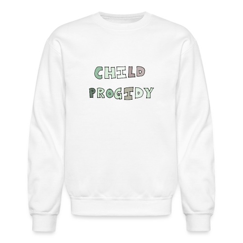 Child progidy - Unisex Crewneck Sweatshirt