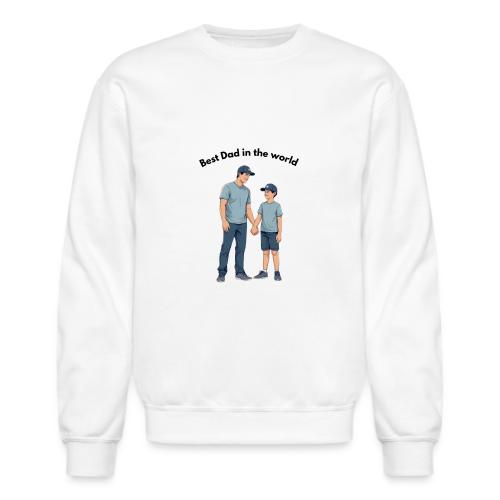 Best Dad in the world - Unisex Crewneck Sweatshirt