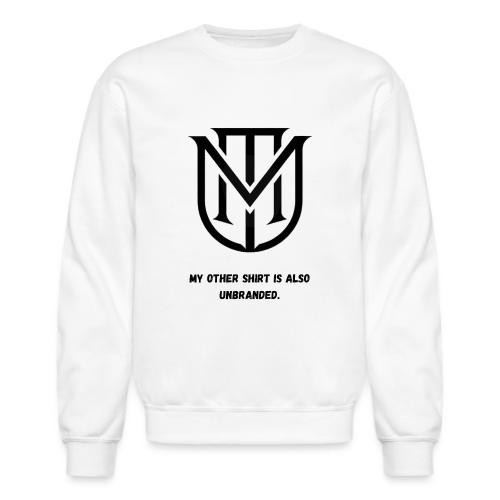 My Other Shirt Is Also Unbranded T-Shirt | Quiet L - Unisex Crewneck Sweatshirt