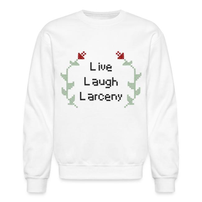 Live Laugh Larceny Cross Stitch