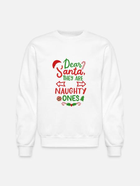 Santa Christmas Naughty Ones - Unisex Crewneck Sweatshirt - white