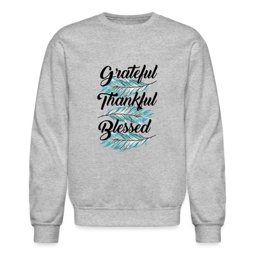 feather blue grateful thankful blessed - Unisex Crewneck Sweatshirt