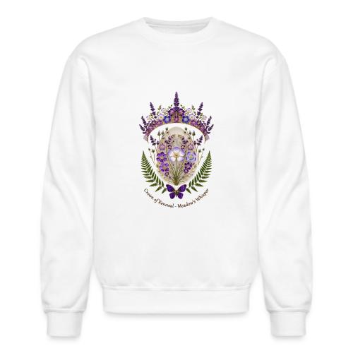 Spring Meadow Crown Tee, Cottagecore Renewal Gift - Unisex Crewneck Sweatshirt