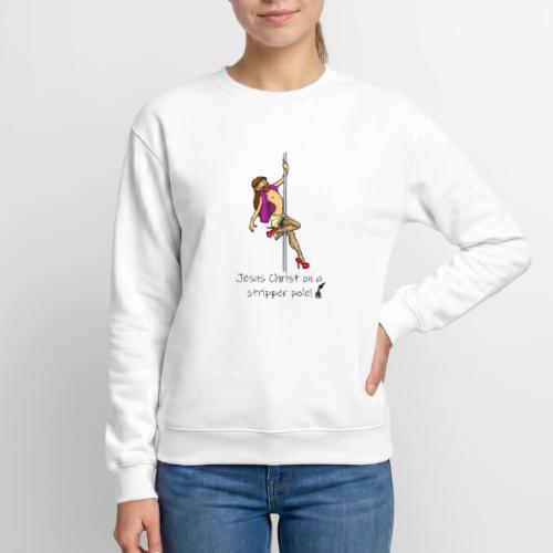 Jesus Christ on a Stripper Pole! - Unisex Crewneck Sweatshirt