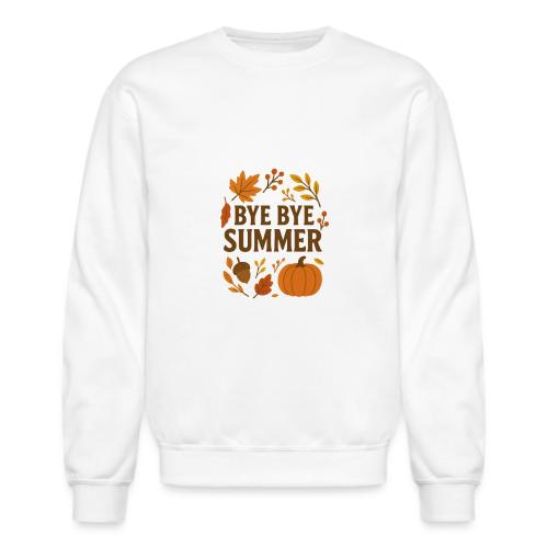 Bye Bye Summer - Unisex Crewneck Sweatshirt