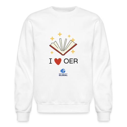 I love OER - Unisex Crewneck Sweatshirt