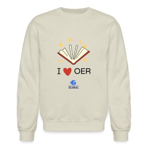 I love OER - Unisex Crewneck Sweatshirt