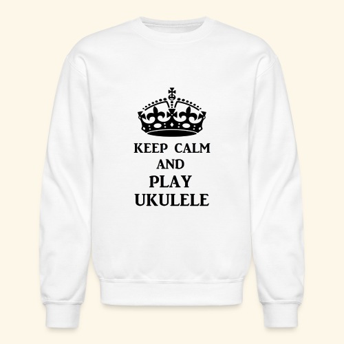 keep calm play ukulele bl - Unisex Crewneck Sweatshirt