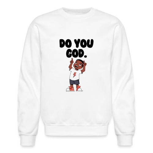 Do You God. (Male) - Unisex Crewneck Sweatshirt