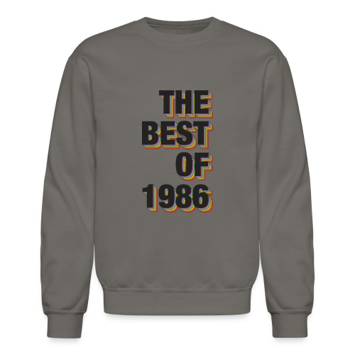 The Best Of 1986 - Unisex Crewneck Sweatshirt