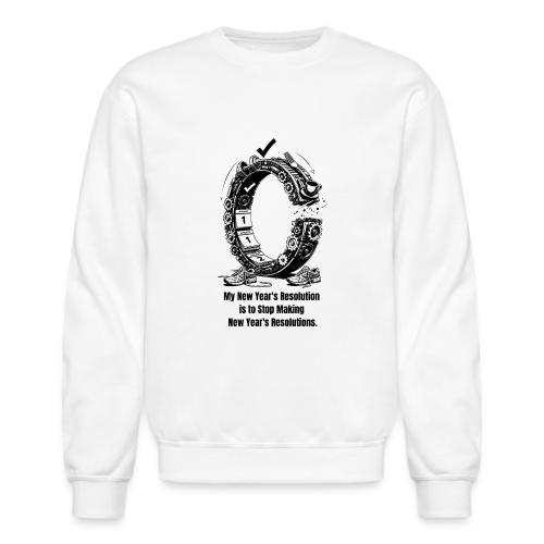 The Resolution Loop - Sarcastic New Year's T-Shirt - Unisex Crewneck Sweatshirt