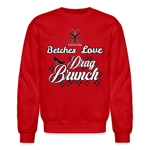betches love brunch - Unisex Crewneck Sweatshirt