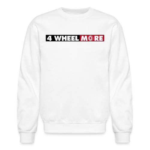 4 Wheel More Rectangle Logo - Unisex Crewneck Sweatshirt