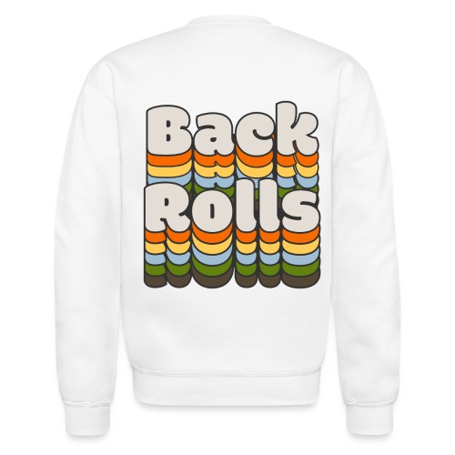 Back Rolls - Unisex Crewneck Sweatshirt
