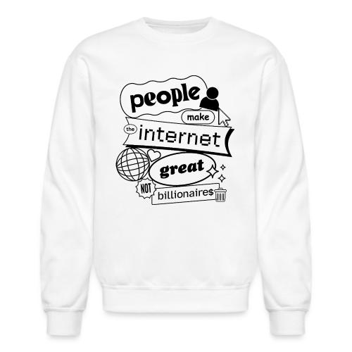 People Make The Internet Great - Blobby Black - Unisex Crewneck Sweatshirt