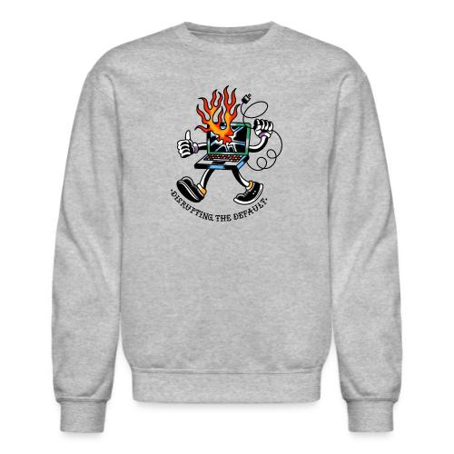Disrupting the Default 2 - Unisex Crewneck Sweatshirt