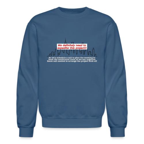 Project Management - Unisex Crewneck Sweatshirt