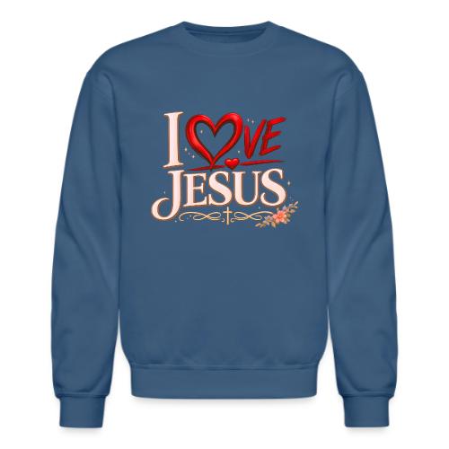 I Love Jesus - Unisex Crewneck Sweatshirt