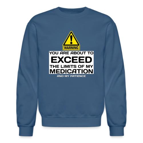 Warning!!! - Unisex Crewneck Sweatshirt
