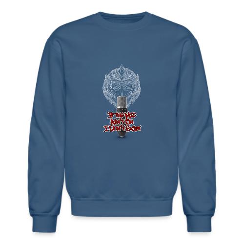 I Don't Exist - Unisex Crewneck Sweatshirt