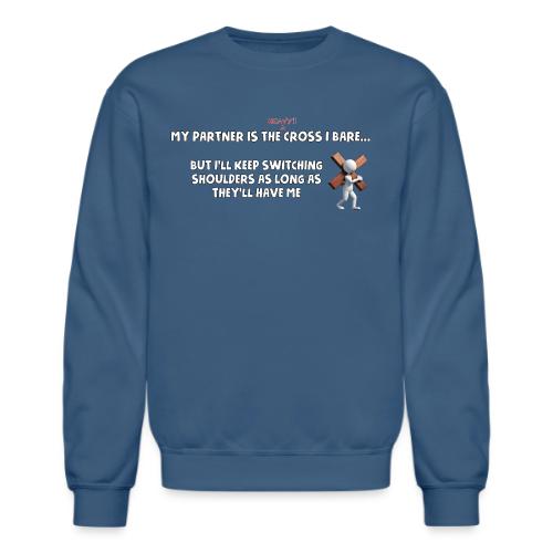The Cross I Bare - Unisex Crewneck Sweatshirt