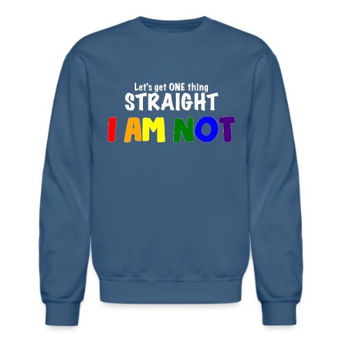 I Am Not... - Unisex Crewneck Sweatshirt