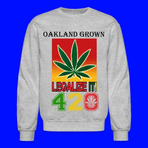 Screaming 420 Oakland Grown Weed Marijuana Design - Unisex Crewneck Sweatshirt