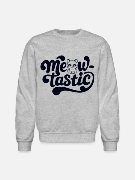 Cat Meow-Tastic Fantastic - Unisex Crewneck Sweatshirt - heather gray