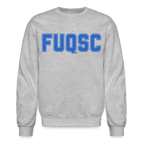 FUQSC - Let's Show Our Pride! - Unisex Crewneck Sweatshirt