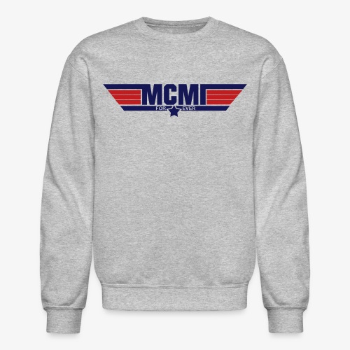 mcmiforever2 - Unisex Crewneck Sweatshirt