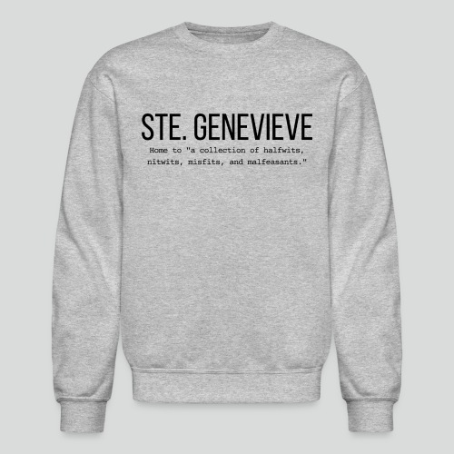Sainte Genevieve Nitwits - Unisex Crewneck Sweatshirt