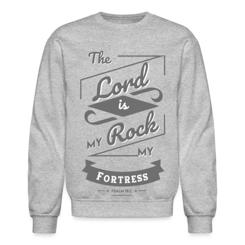 The lord is my rock my fortress - Unisex Crewneck Sweatshirt