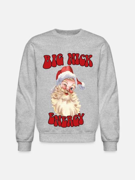 big nick energy - Unisex Crewneck Sweatshirt - heather gray